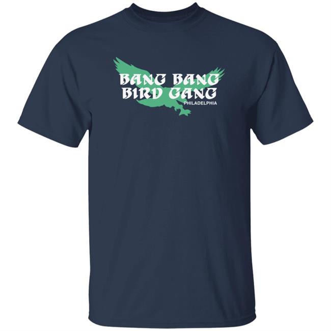 Barstool Sports Bang Bang Bird Gang Tee Shirt Barstool Sports Bang Bang Bird Gang Tee Shirt