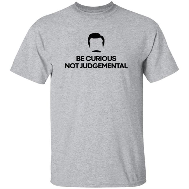 Be Curious Not Judgemental Shirt Scott Hanselman
