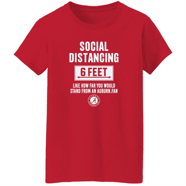 Roll Tide Social Distancing 6 Feet Alabama Crimson Tide Shirt Roll Tide Social Distancing 6 Feet Alabama Crimson Tide Shirt