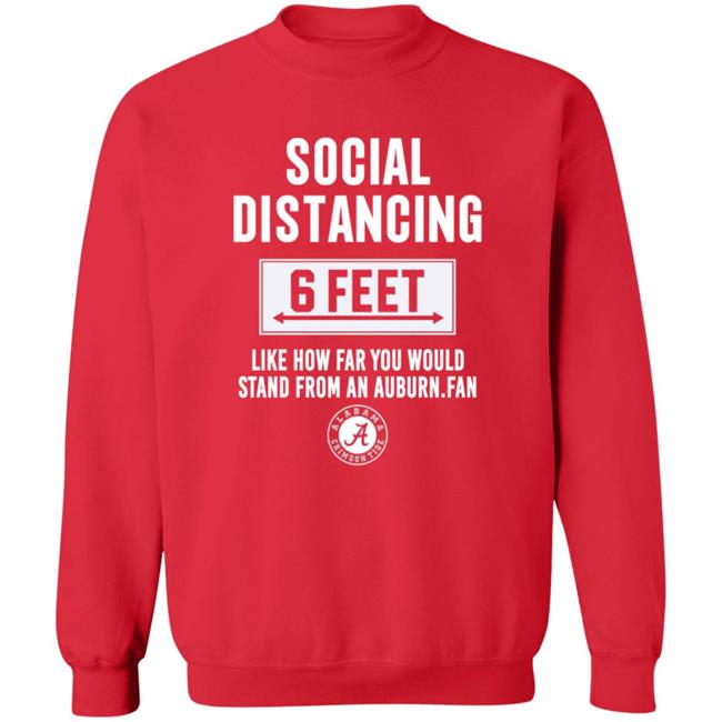 Roll Tide Social Distancing 6 Feet Alabama Crimson Tide Shirt Roll Tide Social Distancing 6 Feet Alabama Crimson Tide Shirt