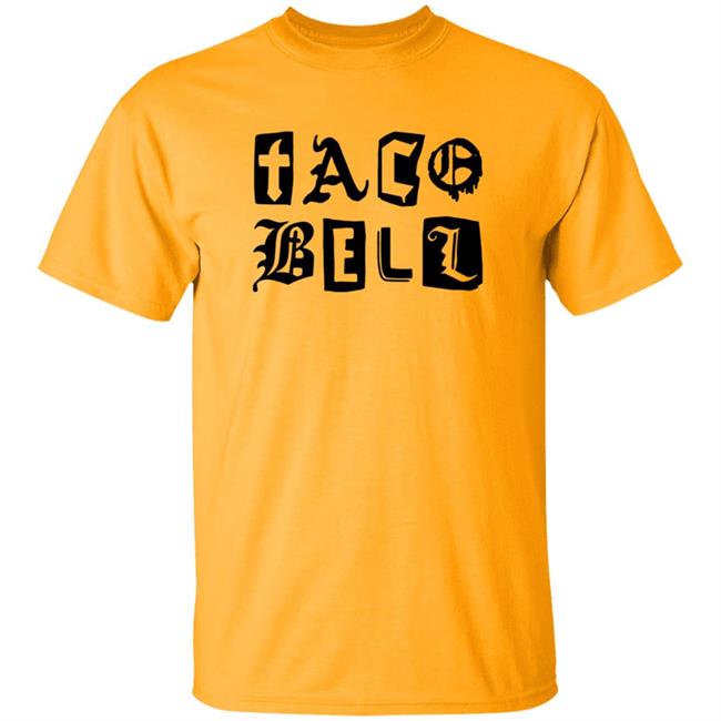 Taco Bell Merch Taco Bell Scripted Shirt Taco Bell Merch Taco Bell Scripted Shirt