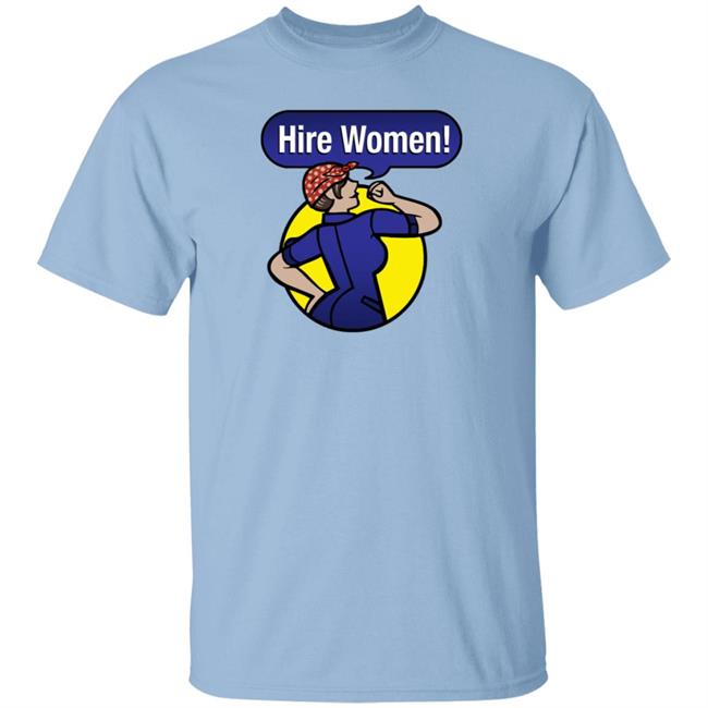 The Mary Sue Shop Hire Women Shirt The Mary Sue Shop Hire Women Shirt