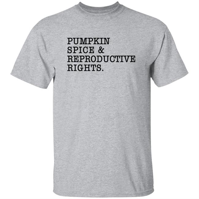 Cassie Cleveland Pumpkin Spice & Reproductive Rights Shirt Cassie Cleveland Pumpkin Spice & Reproductive Rights Shirt