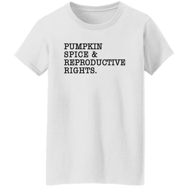 Cassie Cleveland Pumpkin Spice & Reproductive Rights Shirt Cassie Cleveland Pumpkin Spice & Reproductive Rights Shirt