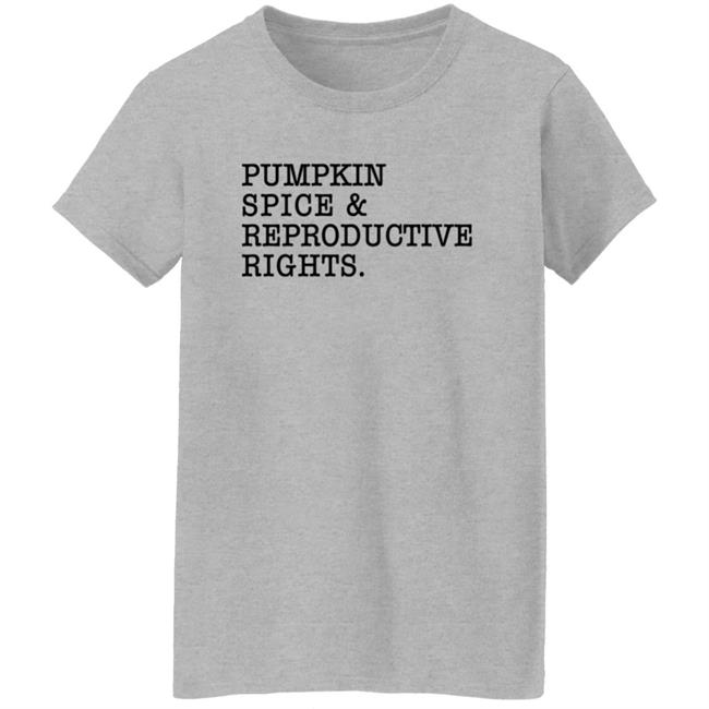 Cassie Cleveland Pumpkin Spice & Reproductive Rights Shirt Cassie Cleveland Pumpkin Spice & Reproductive Rights Shirt