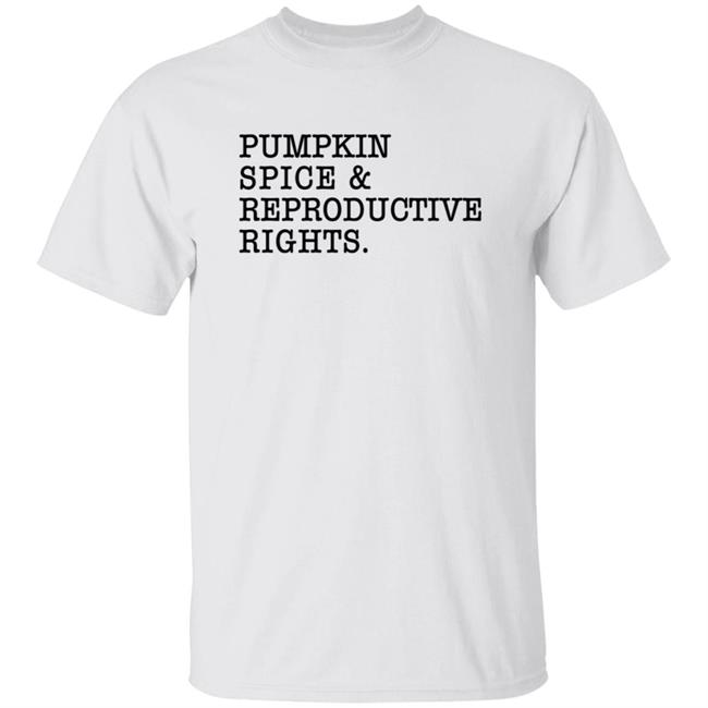 Cassie Cleveland Pumpkin Spice & Reproductive Rights Shirt Cassie Cleveland Pumpkin Spice & Reproductive Rights Shirt