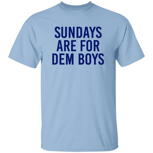 Bull Zerk Merch Cowboys Nation Sundays Are For Dem Boys Shirt Bull Zerk Merch Cowboys Nation Sundays Are For Dem Boys Shirt