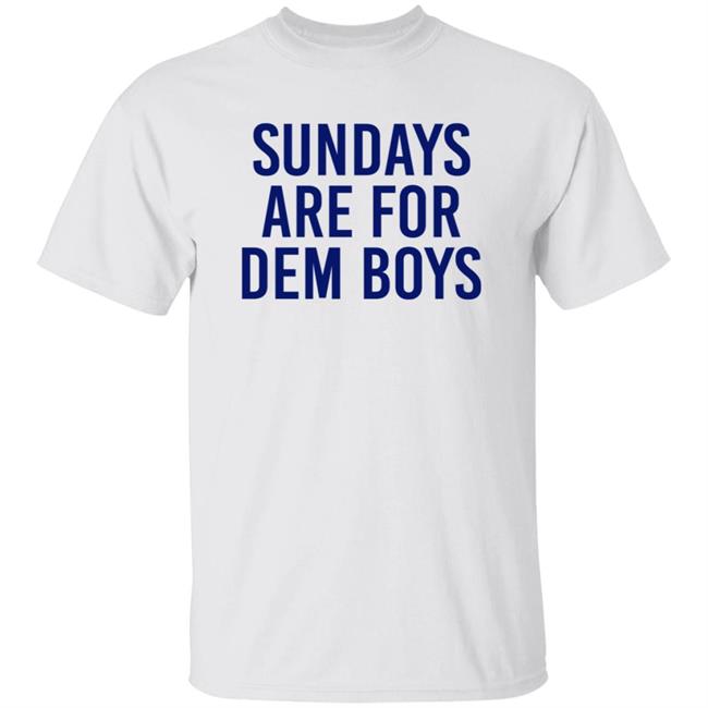 Bull Zerk Merch Cowboys Nation Sundays Are For Dem Boys Shirt Bull Zerk Merch Cowboys Nation Sundays Are For Dem Boys Shirt