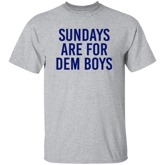 Bull Zerk Merch Cowboys Nation Sundays Are For Dem Boys Shirt Bull Zerk Merch Cowboys Nation Sundays Are For Dem Boys Shirt