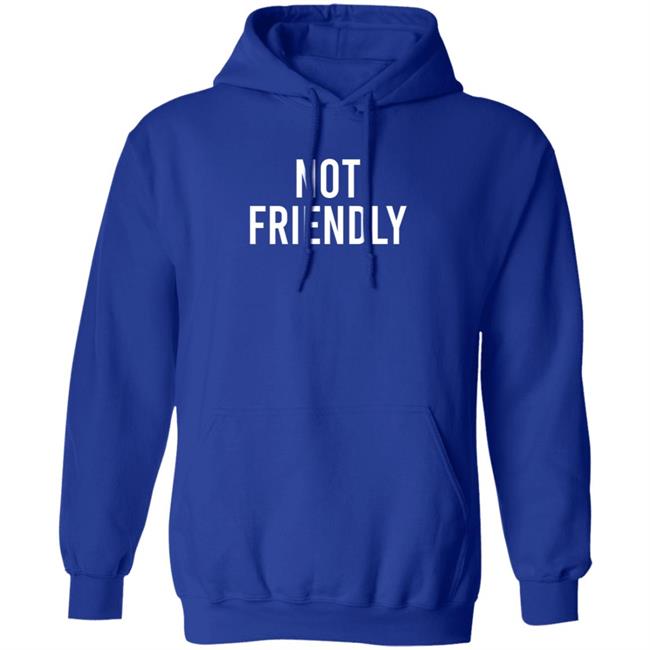 Not Friendly T Shirt Renée Not Friendly T Shirt Renée