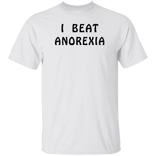 I Beat Anorexia Shirt Super 70S Sports I Beat Anorexia Shirt Super 70S Sports