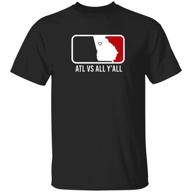 Breakingt Atl Vs All Y'all T Shirt Well Actualily Watchlilytweet Breakingt Atl Vs All Y'all T Shirt Well Actualily Watchlilytweet