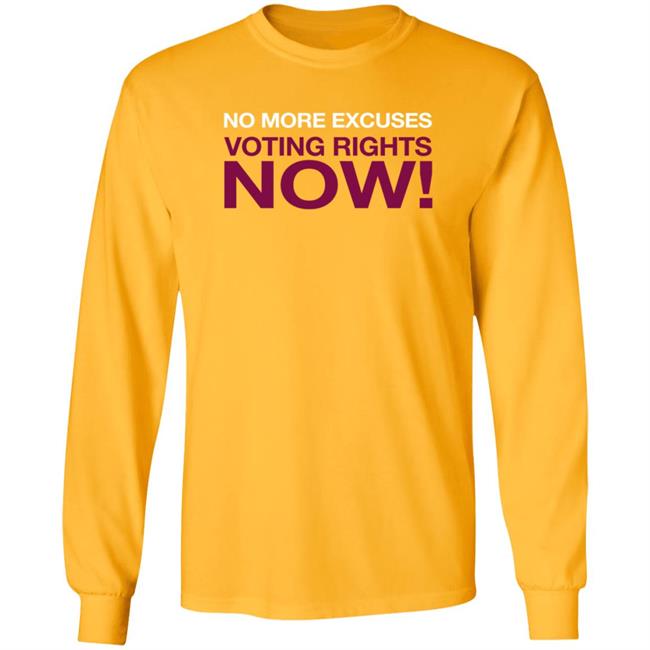 Washington No More Excuses Voting Right Now Shirt Washington No More Excuses Voting Right Now Shirt