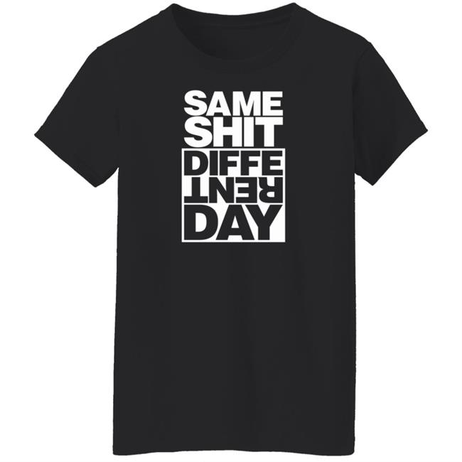 Fully Filmy Shop Same Shit Different Day Shirt Gianfranco Shola Fully Filmy Shop Same Shit Different Day Shirt Gianfranco Shola