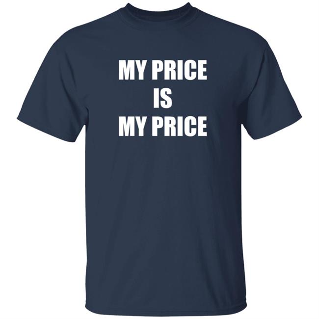 Dj Coop Hoe My Price Is My Price Shirt Iamdjcoop Dj Coop Hoe My Price Is My Price Shirt Iamdjcoop