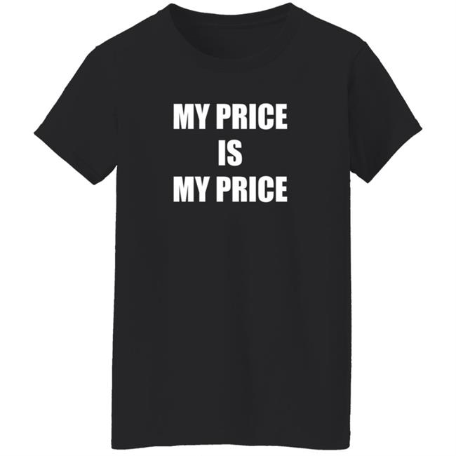 Dj Coop Hoe My Price Is My Price Shirt Iamdjcoop Dj Coop Hoe My Price Is My Price Shirt Iamdjcoop