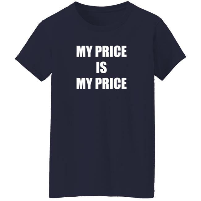 Dj Coop Hoe My Price Is My Price Shirt Iamdjcoop Dj Coop Hoe My Price Is My Price Shirt Iamdjcoop