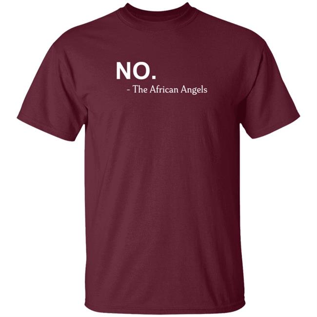 Brittney Moses No The African Angels Shirt