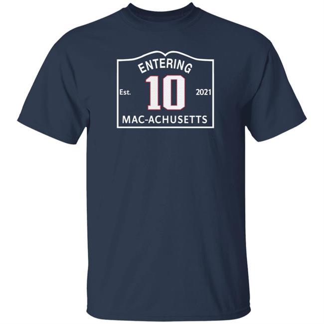 Entering 2021 Macachusetts Shirt Mac Jones 10 Christina Moretti I Love Boston Sports Entering 2021 Macachusetts Shirt Mac Jones 10 Christina Moretti I Love Boston Sports