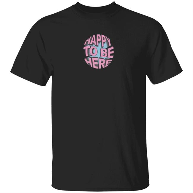 Crawford Collins Merch Happy To Be Here Tee Shirt
